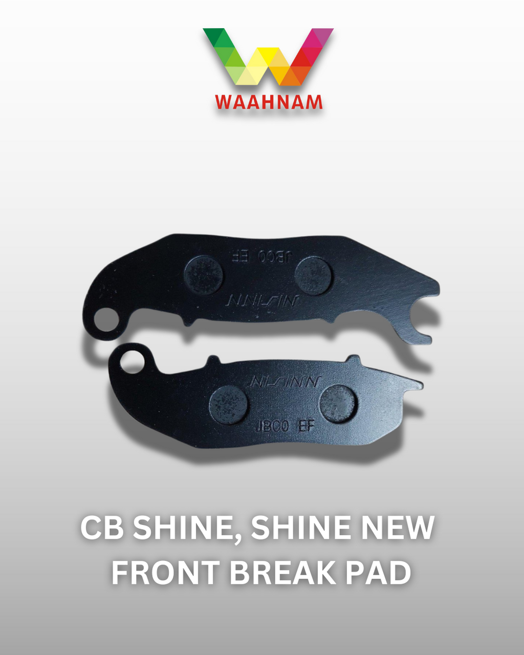 CB SHINE AND SHINE NEW FRONT BRAKE PAD  – Waahnam Genuine Parts Quantity (4 piece)